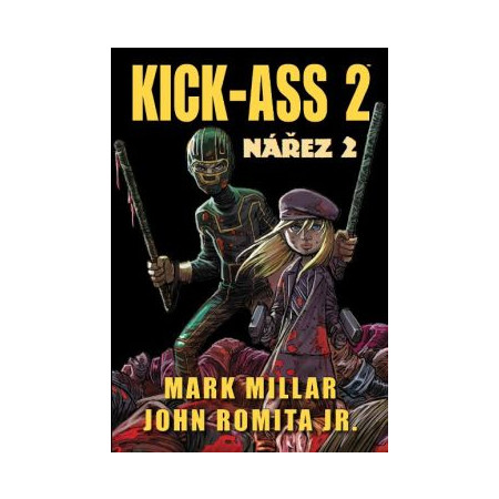Kick-Ass: Nářez 2 (brož.)