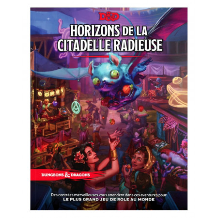 Dungeons & Dragons RPG Horizons de la Citadelle Radieuse french